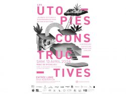 Utopies constructives, un festival pour expérimenter et rêver l'architecture